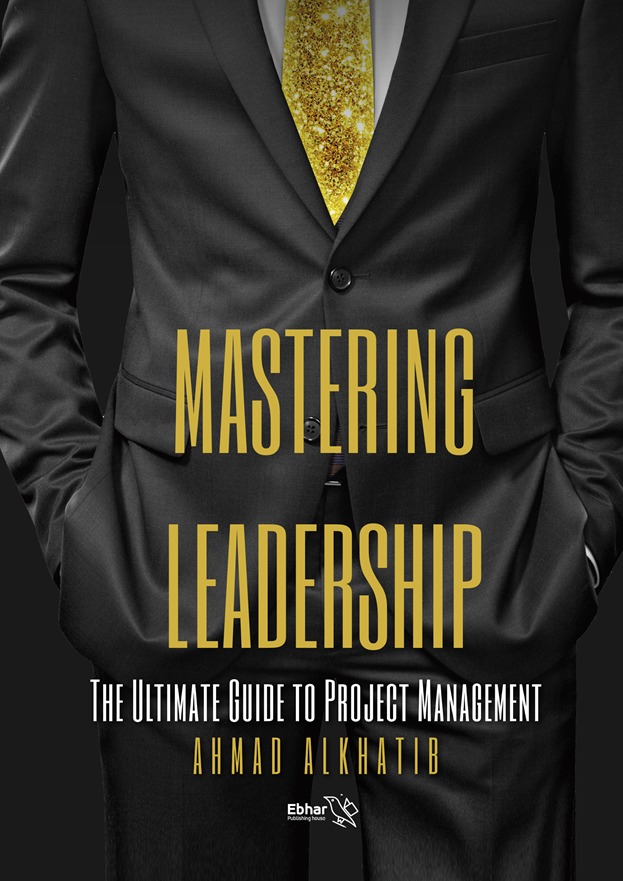 Mastering Leadership: The Ultimate Guide to Project Management