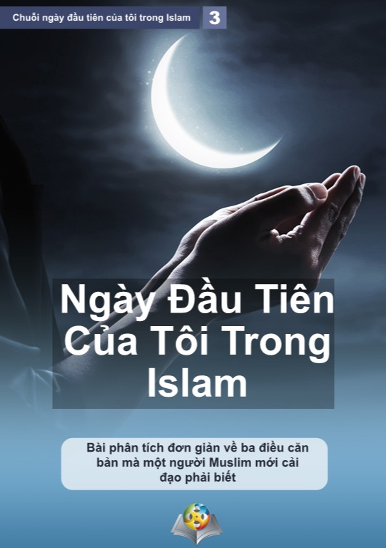 Ngày Đầu Tiên Của Tôi Trong Islam